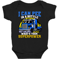 Trucker Truck Truck Driver Pee In A Bottle Baby Bodysuit | Artistshot