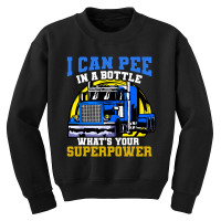 Trucker Truck Truck Driver Pee In A Bottle Youth Sweatshirt | Artistshot