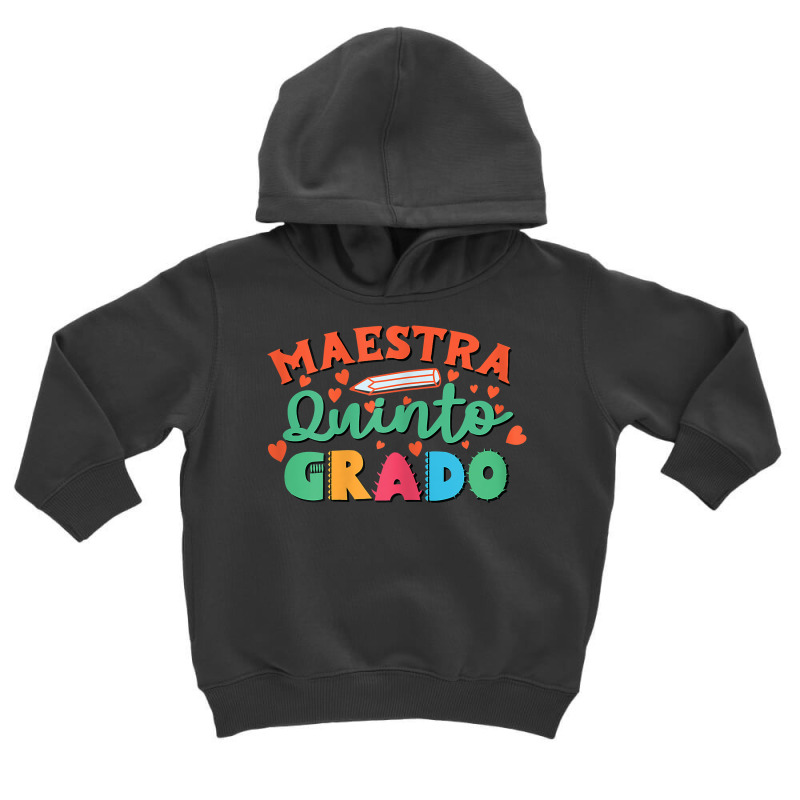 Womens Maestra 5 Quinto Grado Bilingual Teacher Maestra Bilingue T Shi Toddler Hoodie by ranmarbunathoo90 | Artistshot