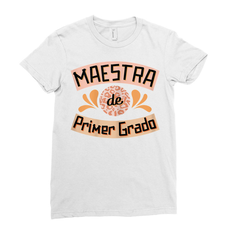 Womens Maestra De Primer Grado Cute Spanish Bilingual Teacher T Shirt Ladies Fitted T-Shirt by ranmarbunathoo90 | Artistshot