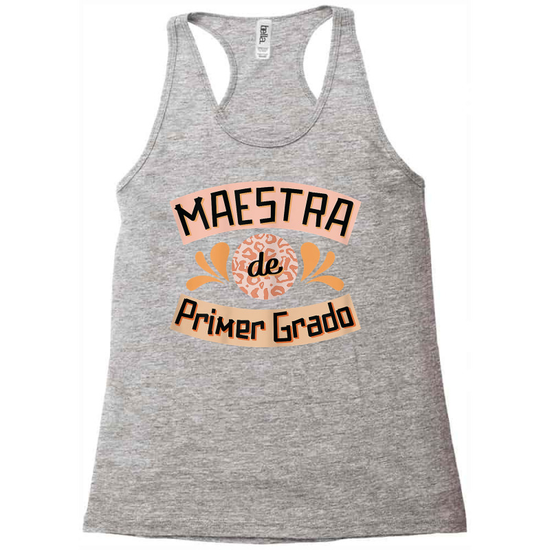 Womens Maestra De Primer Grado Cute Spanish Bilingual Teacher T Shirt Racerback Tank by ranmarbunathoo90 | Artistshot