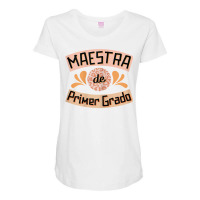 Womens Maestra De Primer Grado Cute Spanish Bilingual Teacher T Shirt Maternity Scoop Neck T-shirt | Artistshot