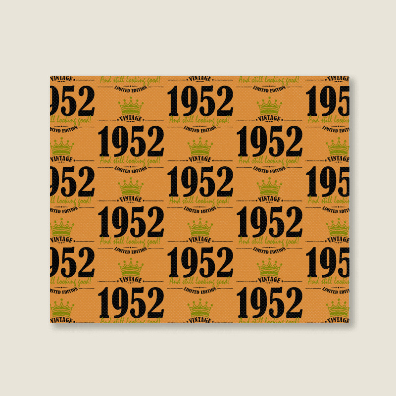 Vintage 1952 And Still Looking Good Landscape Canvas Print | Artistshot