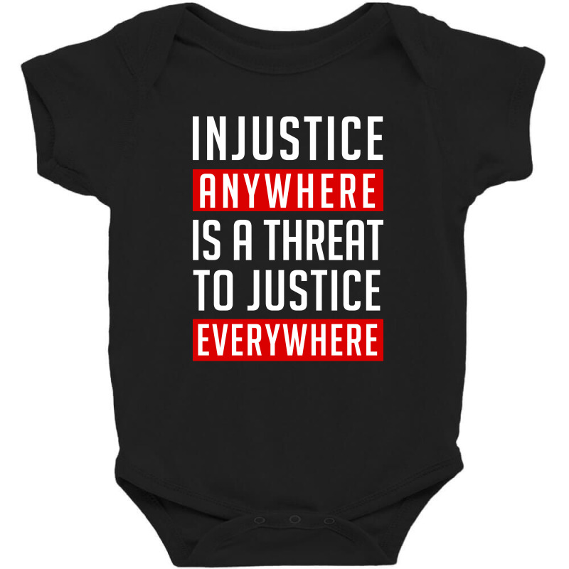 Injustice Anywhere   Martin Luther King Baby Bodysuit by Blue | Artistshot