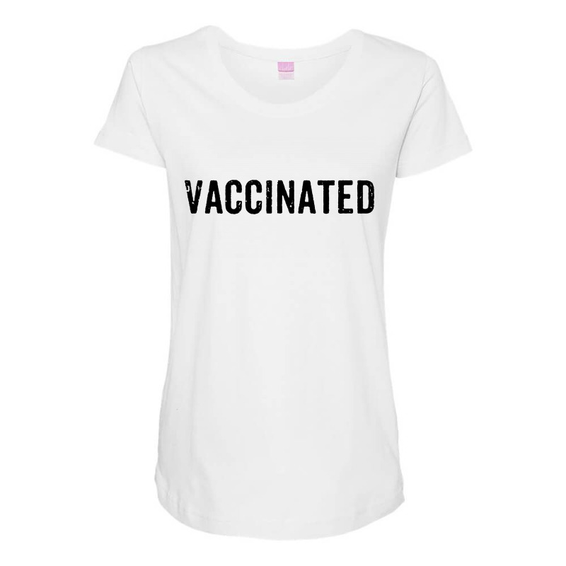 Vaccinated Pro Vaccine Maternity Scoop Neck T-shirt by Firework Tess | Artistshot