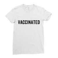 Vaccinated Pro Vaccine Ladies Fitted T-shirt | Artistshot