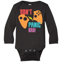 Don't Panic Bro Long Sleeve Baby Bodysuit | Artistshot