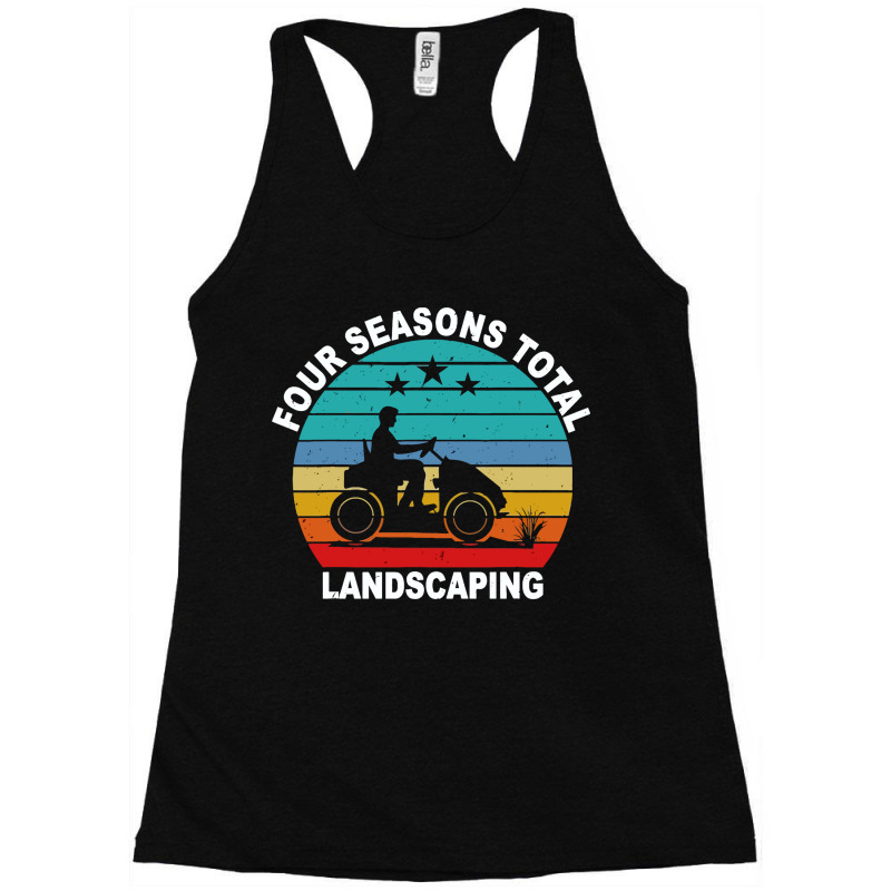 Four Season Total Landscaping Racerback Tank by cagurdenny | Artistshot