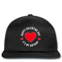 Happy Valentine Day Its My Birthday Printed Hat | Artistshot