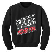 I Direct Midget Porn Youth Sweatshirt | Artistshot