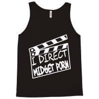 I Direct Midget Porn Tank Top | Artistshot