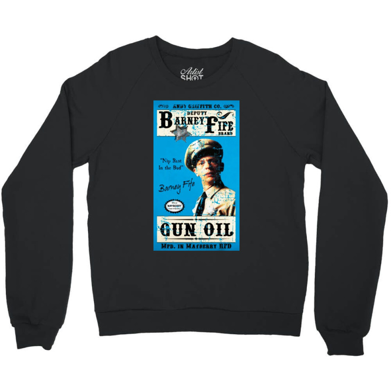 Barney Fife Gun Oil Distressed Crewneck Sweatshirt | Artistshot