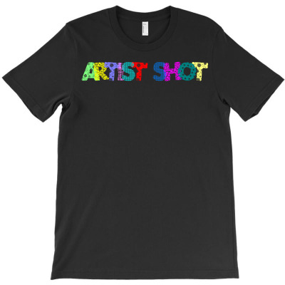 Artist Shot T-shirt Designed By Mike