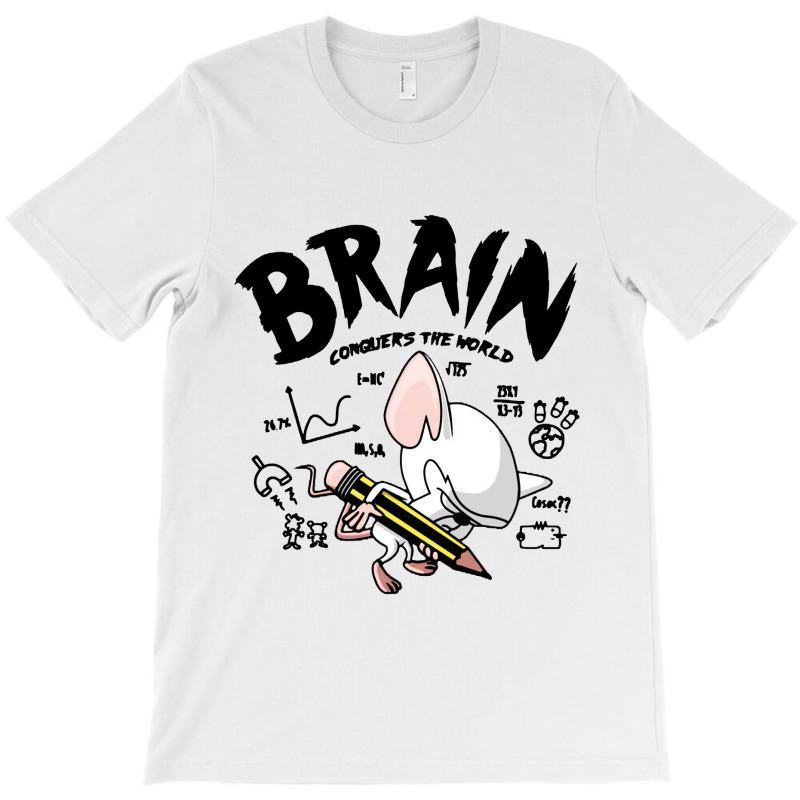 Brain Conquers The World T-shirt | Artistshot