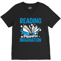 Reading Powers Imagination Reading Teacher Bookworm T Shirt V-neck Tee | Artistshot