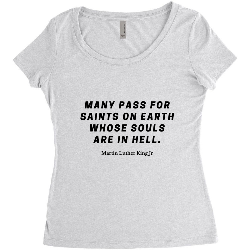 Martin Luther Quote Women's Triblend Scoop T-shirt by ARTMAKER79 | Artistshot