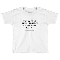 Martin Luther Quote Toddler T-shirt | Artistshot