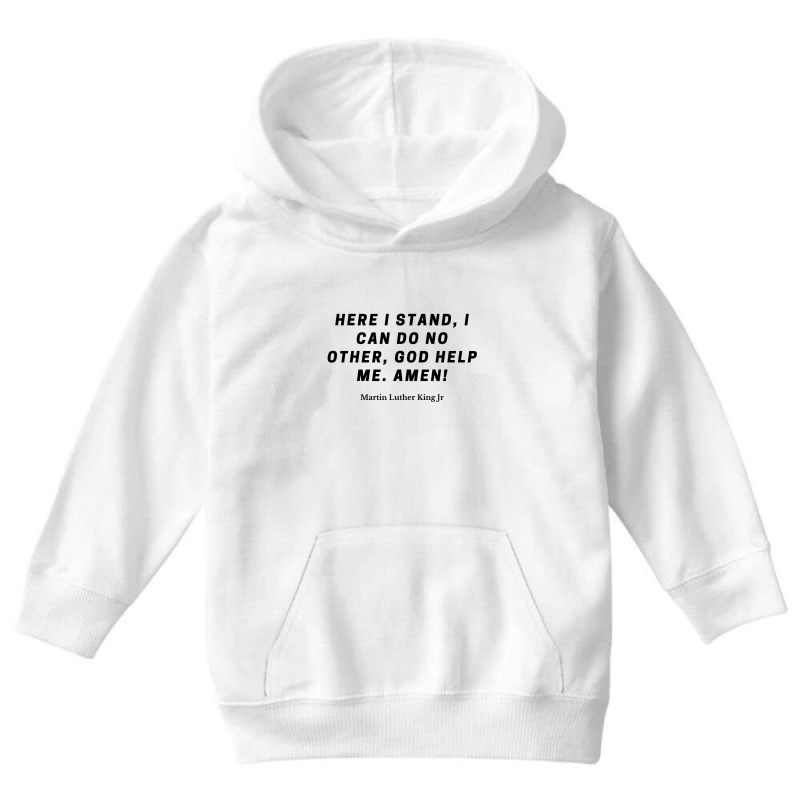 Martin Luther Quote Youth Hoodie by ARTMAKER79 | Artistshot