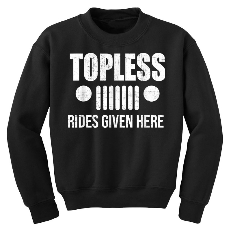 Retro Vintage Topless Rides Given Here Funny 4x4 Offroad T Shirt Youth Sweatshirt | Artistshot