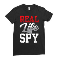 Real Life Spy Private Detective Investigation Investigator T Shirt Ladies Fitted T-shirt | Artistshot