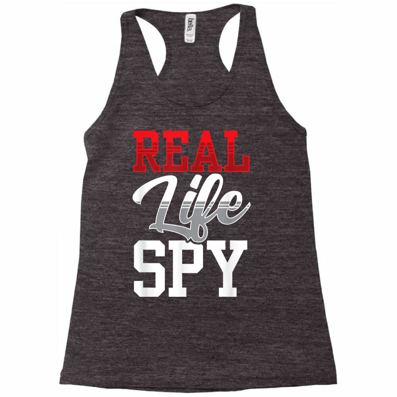 Real Life Spy Private Detective Investigation Investigator T Shirt Racerback Tank by ReagerAero | Artistshot