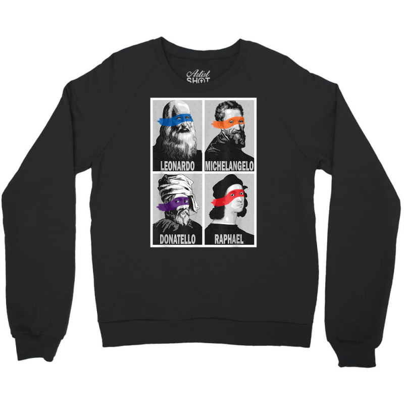 Renaissance Ninja Artists Poster Style Pop Art T Shirt Crewneck Sweatshirt by ReagerAero | Artistshot