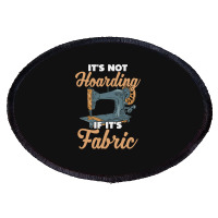 Sewing Dressmaker Fashion Designer Crafting Fabrics Machine Quilting 5 Oval Patch | Artistshot