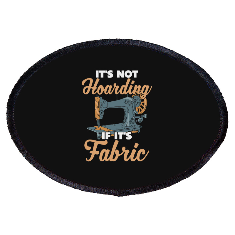 Sewing Dressmaker Fashion Designer Crafting Fabrics Machine Quilting 5 Oval Patch | Artistshot