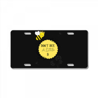 Bee Beekeeper Queen Bee Don’t Be A Little B 310 Hive Beekeeping License Plate | Artistshot