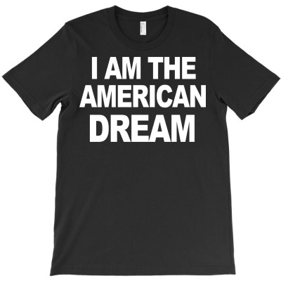 I Am The American Dream Funny Shirt Wire The Omar T-shirt Designed By Yanti Suryantini
