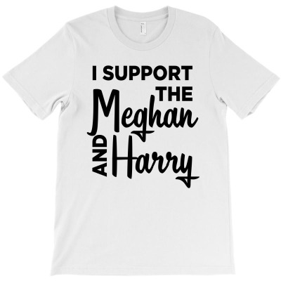 I Support The Meghan And Harry T-shirt Designed By Alessandra Teresinha Ceconello Lopes