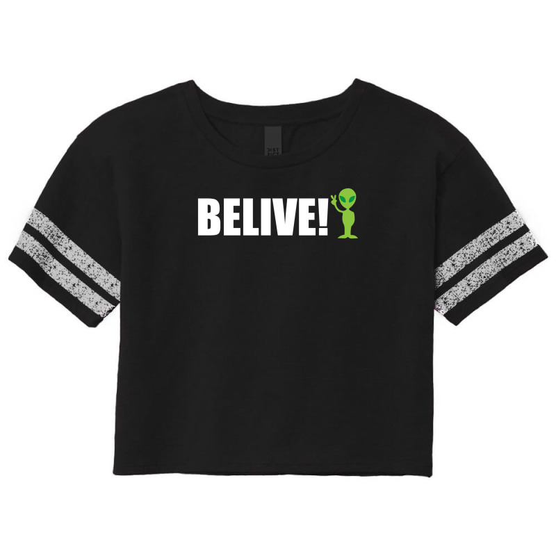 Believe Alien Scorecard Crop Tee by Dony_store | Artistshot