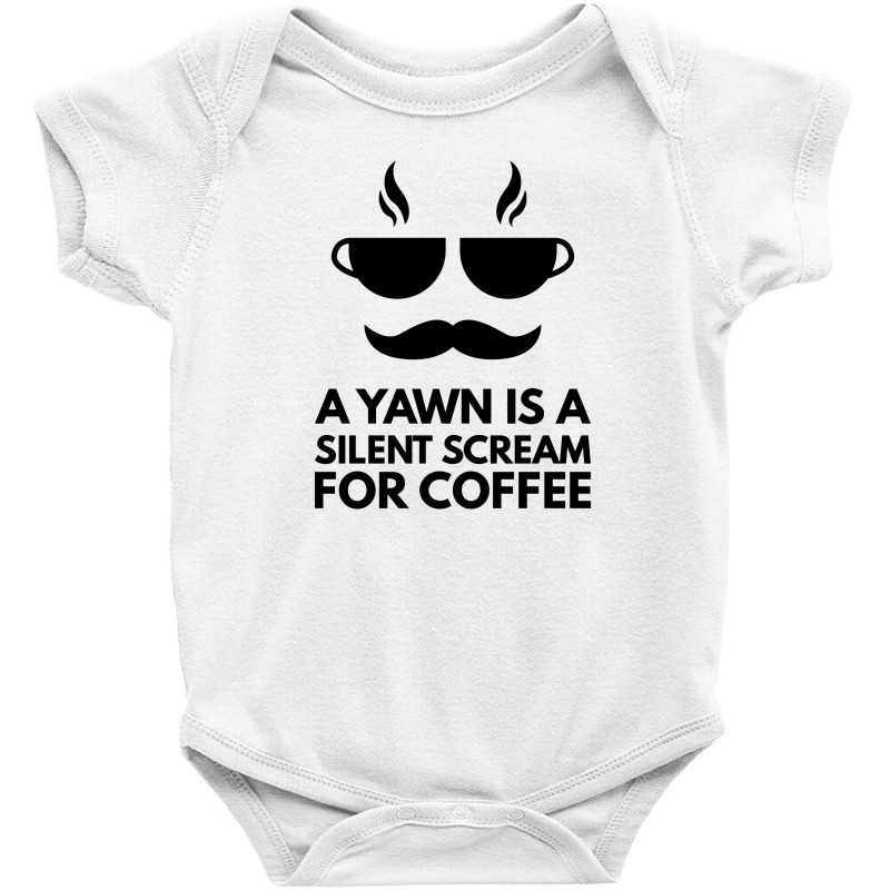 Silent Scream For Coffee Baby Bodysuit by ZeroToHero | Artistshot