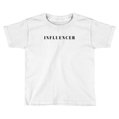 Influencer Toddler T-shirt Designed By Akin