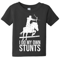 I Do My Own Stunts Shirt Mounted Archery Horse Archer T Shirt Baby Tee | Artistshot