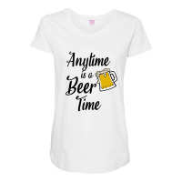 Anytime Is A Beer Time Maternity Scoop Neck T-shirt | Artistshot