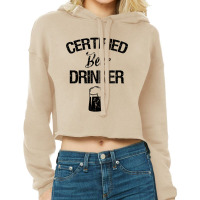 Certified Beer Drinker Cropped Hoodie | Artistshot