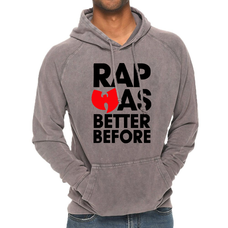 Rap Was Better Before Vintage Hoodie | Artistshot