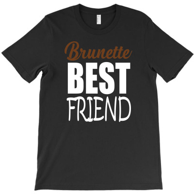 Brunette T-shirt Designed By Dony_store