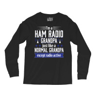 Ham Radio Operator Amateur Radio Funny Grandpa Gift Men Sweatshirt Long Sleeve Shirts | Artistshot