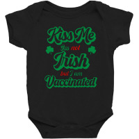 Nurse St Patricks Fully Vaccinated Baby Bodysuit | Artistshot