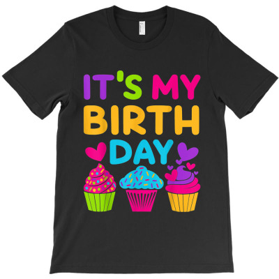 It's My Birthday Shirt Girls Teens Women Gift T-shirt Designed By Nguyen Van Thuong