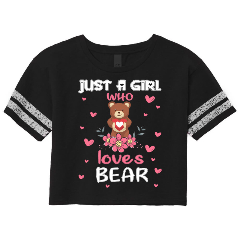 Bear Just A Girl Who Loves Bearfunny Bear Lover Girl 27 Forest Scorecard Crop Tee by circularflap | Artistshot