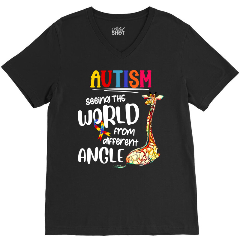 Autism Autistic Giraffe Autism Seeing The World From Different Angle 6 V-Neck Tee by circularflap | Artistshot