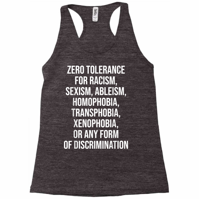 Zero Tolerance For Racism Sexism Ableism Homophobia T Shirt Racerback Tank by WarnekeRashae | Artistshot