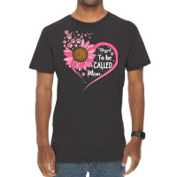 Blessed To Be Called Mom Happy Mothers T  Shirt Sunflower Heart Blesse Vintage T-shirt | Artistshot