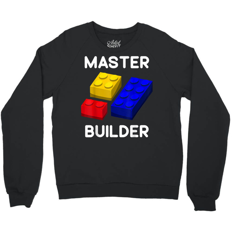 Master Builder Cute Block Building Toys Brick Builders T Shirt Crewneck Sweatshirt by lorebrend | Artistshot