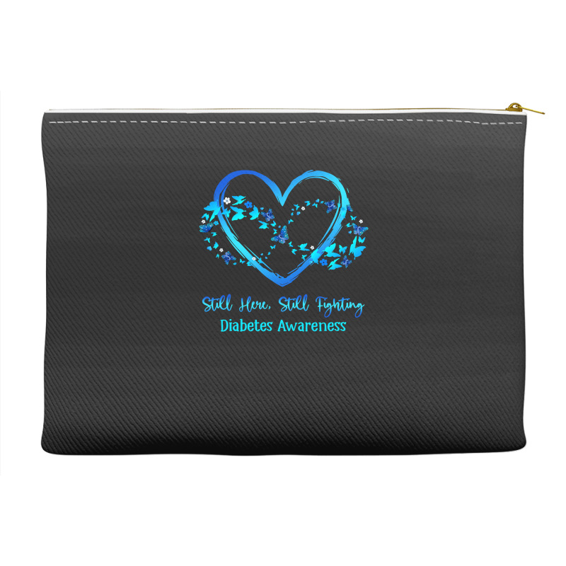 Diabetes Diabetic Awareness Still Here Still Fighting Butterfly Heart Accessory Pouches | Artistshot