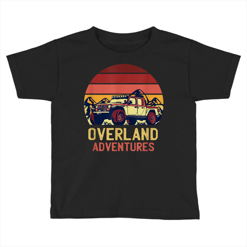 Overland Adventures Retro Vintage Sunset 4x4 Car Off Road T Shirt Toddler T-shirt by LiadCotten | Artistshot