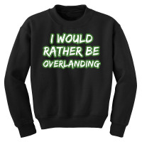 Overlanding Outdoor 4x4 Truck Gift Idea For Dad T Shirt Youth Sweatshirt | Artistshot